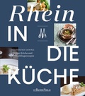 Cover: Rhein in die K&uuml;che - J.P. Bachem Verlag