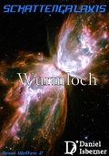 Cover: Schattengalaxis - Wurmloch - BookRix