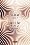 Cover: Der b&ouml;se Mensch - DuMont Buchverlag