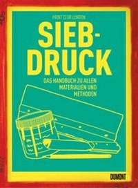 Abbildung von: Siebdruck - DuMont Buchverlag