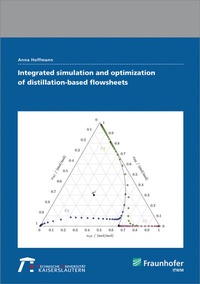Enlarge image Cover: Integrated simulation and optimization of distillation-based flowsheets - Fraunhofer Verlag