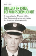 Cover: Ein Leben am Rande der Wahrscheinlichkeit - Mandelbaum Verlag eG