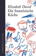 Bild: Die franz&ouml;sische K&uuml;che - Mandelbaum Verlag eG