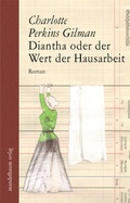 Cover: Diantha oder der Wert der Hausarbeit - Mandelbaum Verlag eG