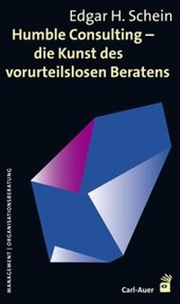 Abbildung von: Humble Consulting - Die Kunst des vorurteilslosen Beratens - Carl-Auer Verlag