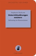 Cover: Unterrichtsst&ouml;rungen meistern - Carl-Auer Verlag