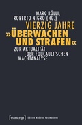 Cover: Vierzig Jahre &raquo;&Uuml;berwachen und Strafen&laquo; - transcript