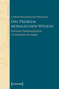 Cover: Das Problem moralischen Wissens - transcript