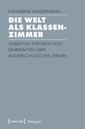 Cover: Die Welt als Klassenzimmer - transcript
