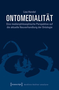 Abbildung von: Ontomedialität - transcript