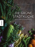 Cover: Die gr&uuml;ne Stadtk&uuml;che - Knesebeck
