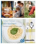 Cover: Wir kochen! - Bundesvereinigung Lebenshilfe