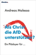 Cover: Als Christ die AfD unterst&uuml;tzen? - Brendow