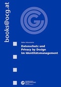 Cover: Datenschutz und Privacy by Design im Identit&auml;tsmanagement - Oesterreichische Computer Gesellschaft