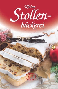 Abbildung von: Kleine Stollenbäckerei - BuchVerlag Leipzig
