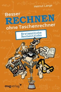Abbildung von: Besser Rechnen ohne Taschenrechner - mvg