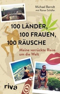 Cover: 100 L&auml;nder, 100 Frauen, 100 R&auml;usche - Riva