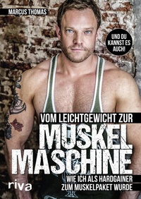 Abbildung von: Vom Leichtgewicht zur Muskelmaschine - Riva