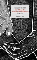 Cover: Der Klang der stummen Verh&auml;ltnisse - Limbus Verlag