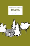 Cover: Leben ohne Grunds&auml;tze - Limbus Verlag
