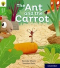 Cover: Oxford Reading Tree Story Sparks: Oxford Level 2: The Ant and the Carrot - Oxford University Press