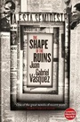Cover: The Shape of the Ruins - MacLehose Press