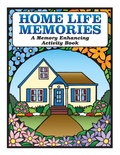 Cover: Home Life Memories - Personalized Dementia Solutions Inc.