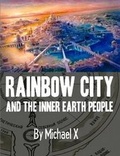 Cover: Rainbow City and the Inner Earth People - Lulu.com