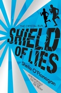 Cover: Crystal Run: Shield of Lies - Hodder Children's Books