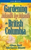 Cover: Gardening Month by Month in British Columbia - Lone Pine Publishing,Canada