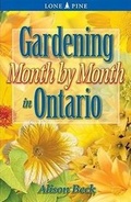 Cover: Gardening Month by Month in Ontario - Lone Pine Publishing,Canada