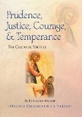 Cover: Prudence, Justice, Courage, and Temperance - Catholic Truth Society
