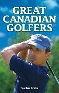 Cover: Great Canadian Golfers - OverTime Books