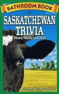 Enlarge image Cover: Bathroom Book of Saskatchewan Trivia - Blue Bike Books