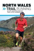 Cover: North Wales Trail Running - Vertebrate Publishing Ltd