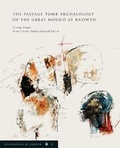 Cover: Excavations at Knowth Volume 6: the Passage Tomb Archaeology of the Great Mound at Knowth - Royal Irish Academy