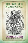 Cover: The Wicked Wizard of Oz - Snowbooks Ltd