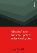 Cover: Wirtschaft und Wirtschaftspolitik in der Kreisky-&Auml;ra - B&ouml;hlau