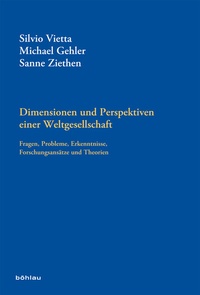 Abbildung von: Dimensionen und Perspektiven einer Weltgesellschaft - Böhlau