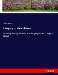 Enlarge image Cover: A Legacy to My Children - Hansebooks
