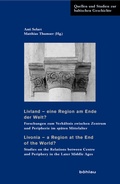 Cover: Livland - eine Region am Ende der Welt? / Livonia - a Region at the End of the World? - B&ouml;hlau