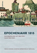 Cover: Das Rheinland auf dem Weg nach Preu&szlig;en 1815-1822 - B&ouml;hlau