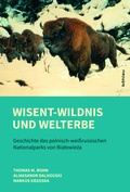 Cover: Wisent-Wildnis und Welterbe - B&ouml;hlau