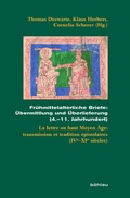 Cover: Fr&uuml;hmittelalterliche Briefe: &Uuml;bermittlung und &Uuml;berlieferung (4.-11. Jahrhundert) - B&ouml;hlau