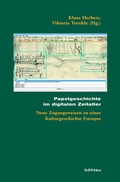 Cover: Papstgeschichte im digitalen Zeitalter - B&ouml;hlau