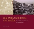 Cover: Von Basel nach Bursa und zur&uuml;ck - B&ouml;hlau
