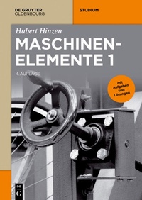 Abbildung von: Hubert Hinzen: Maschinenelemente / Maschinenelemente 1 - De Gruyter