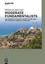 Cover: Moderate Fundamentalists - De Gruyter