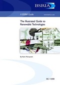 Cover: The Illustrated Guide to Renewable Technologies - BSRIA