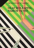 Cover: Olaf Holzapfel / Nahum Tevet - The Rough Law of Gardens - Sternberg Press